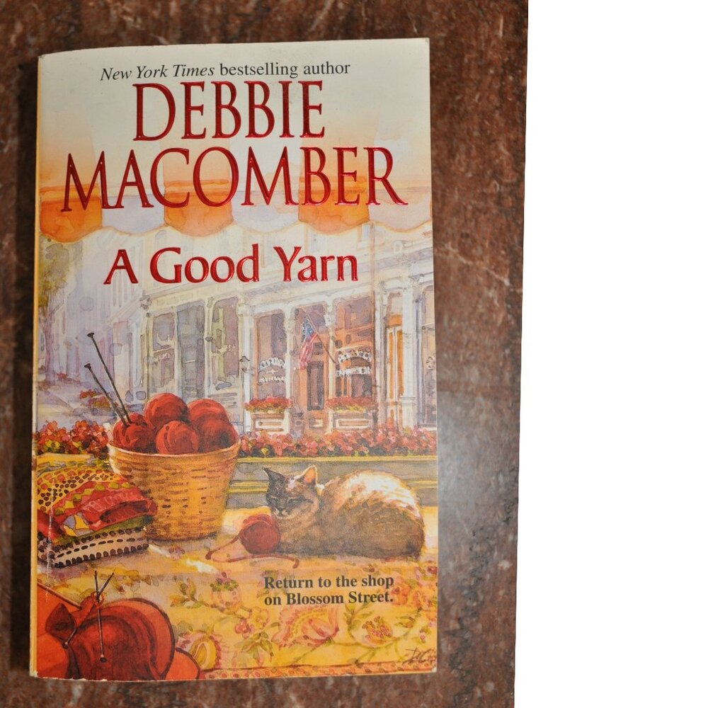 5 for $15 - A Good Yarn Debbie Macomber paperback book 2005 (90)